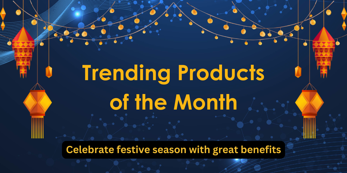 Trending Products of the Month